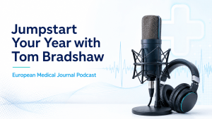 Jumpstart Your Year with Tom Bradshaw on the European Medical Journal Podcast!